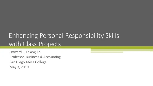 Enhancing Personal Responsibility Skills with Class Projects