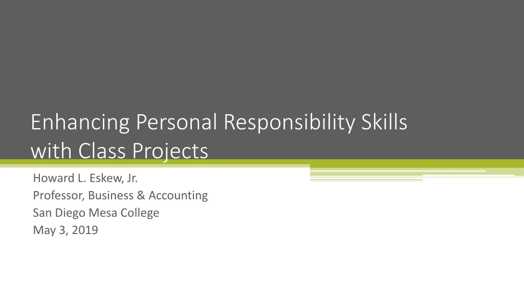 enhancing personal responsibility skills with class projects