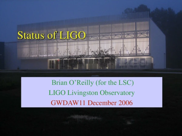 Status of LIGO