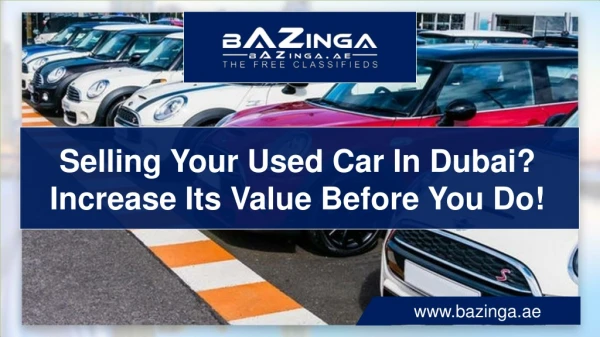 Selling your Used Car in Dubai? Increase its Value Before you Do!