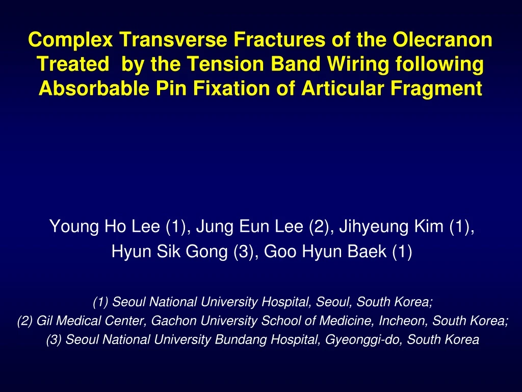complex transverse fractures of the olecranon