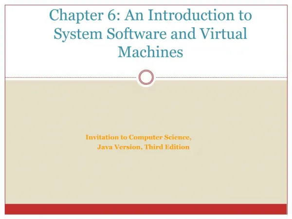 Chapter 6: An Introduction to System Software and Virtual Machines