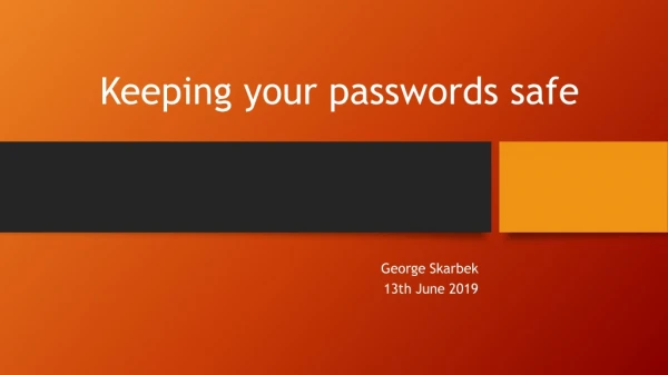 Keeping your passwords safe