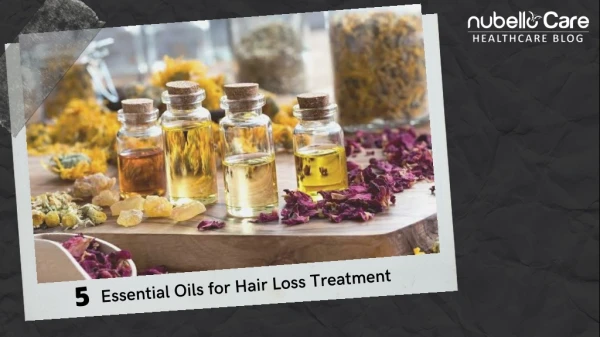 Essential Oils for Hair Loss Treatment