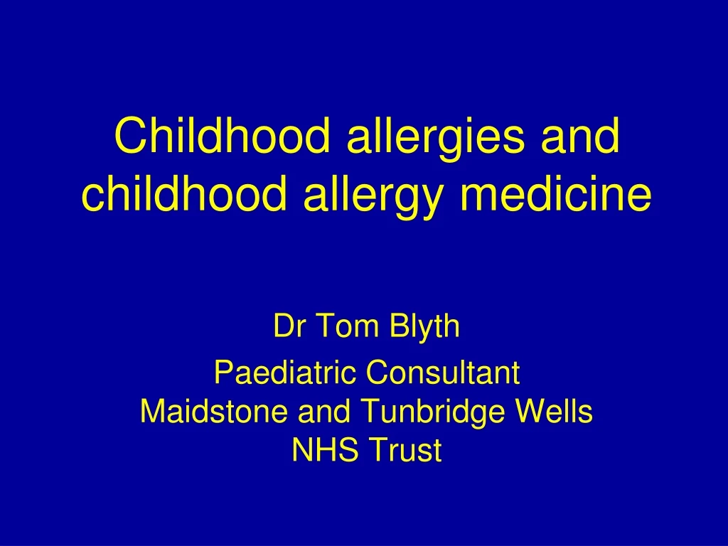 childhood allergies and childhood allergy medicine