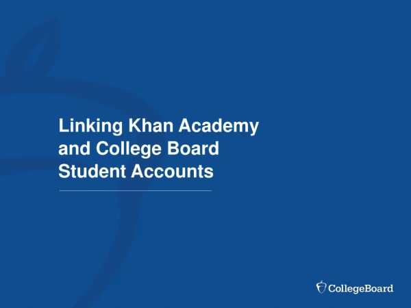 Linking Khan Academy and College Board Student Accounts