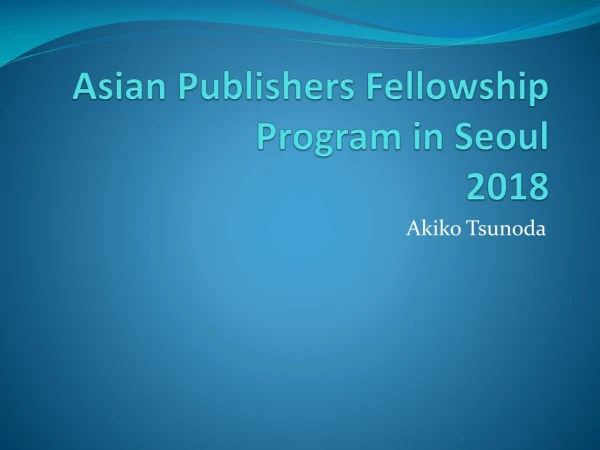 Asian Publishers Fellowship Program in Seoul 2018