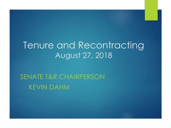 Tenure and Recontracting August 27, 2018