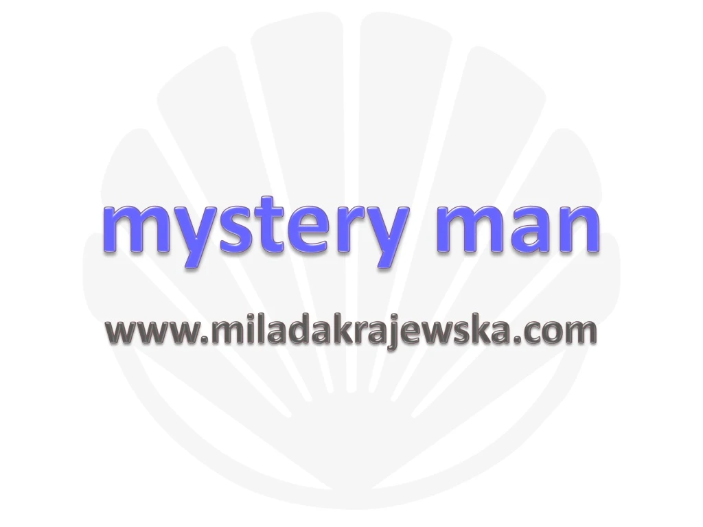 mystery man