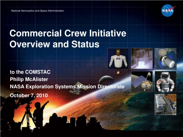 Commercial Crew Initiative Overview and Status