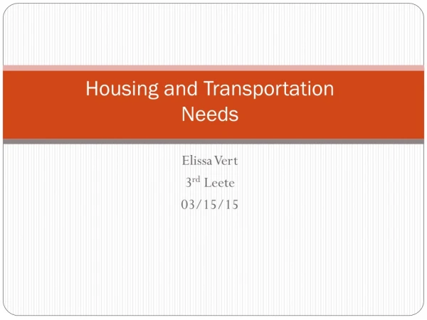 Housing and Transportation Needs
