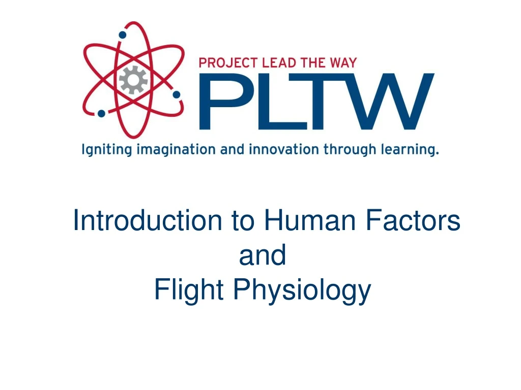 introduction to human factors and flight physiology