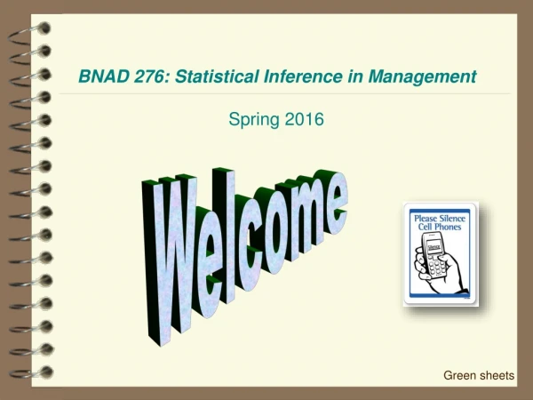 BNAD 276: Statistical Inference in Management Spring 2016