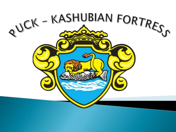 PUCK – KASHUBIAN FORTRESS
