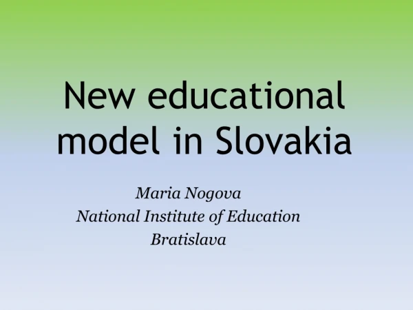 New educational model in Slovakia