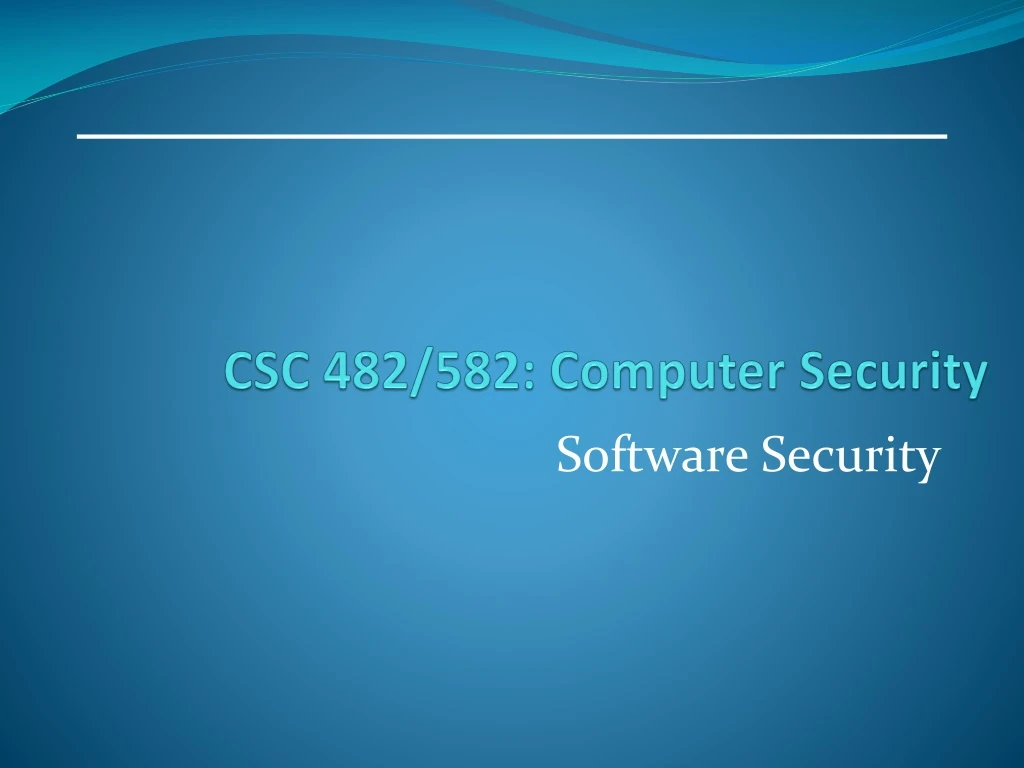 csc 482 582 computer security