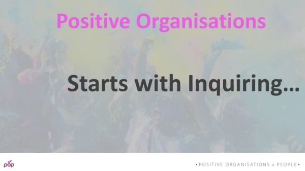 Positive Organisations