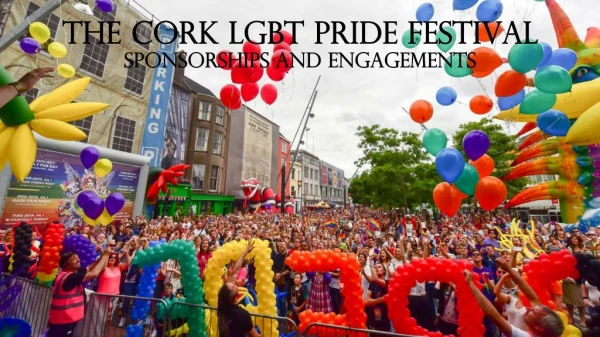 The Cork LGBT PRIDE Festival Sponsorships and Engagements
