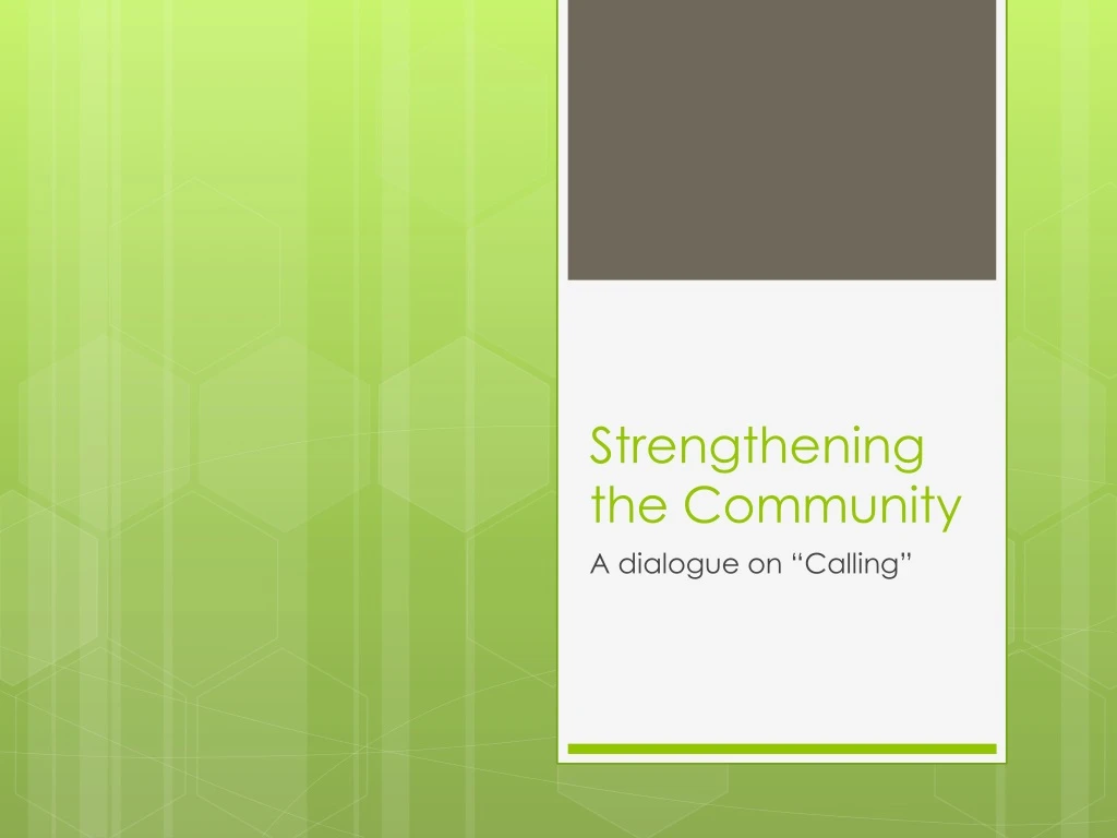 strengthening the community