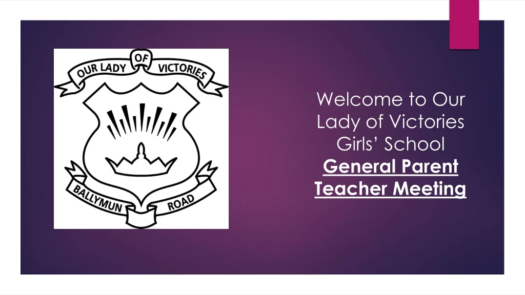 welcome to our lady of victories girls school general parent teacher meeting