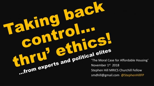Taking back control… thru’ ethics! …from experts and political elites