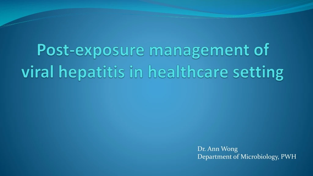 post exposure management of viral hepatitis in healthcare setting