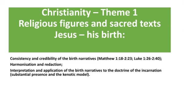 Christianity – Theme 1 Religious figures and sacred texts Jesus – his birth: