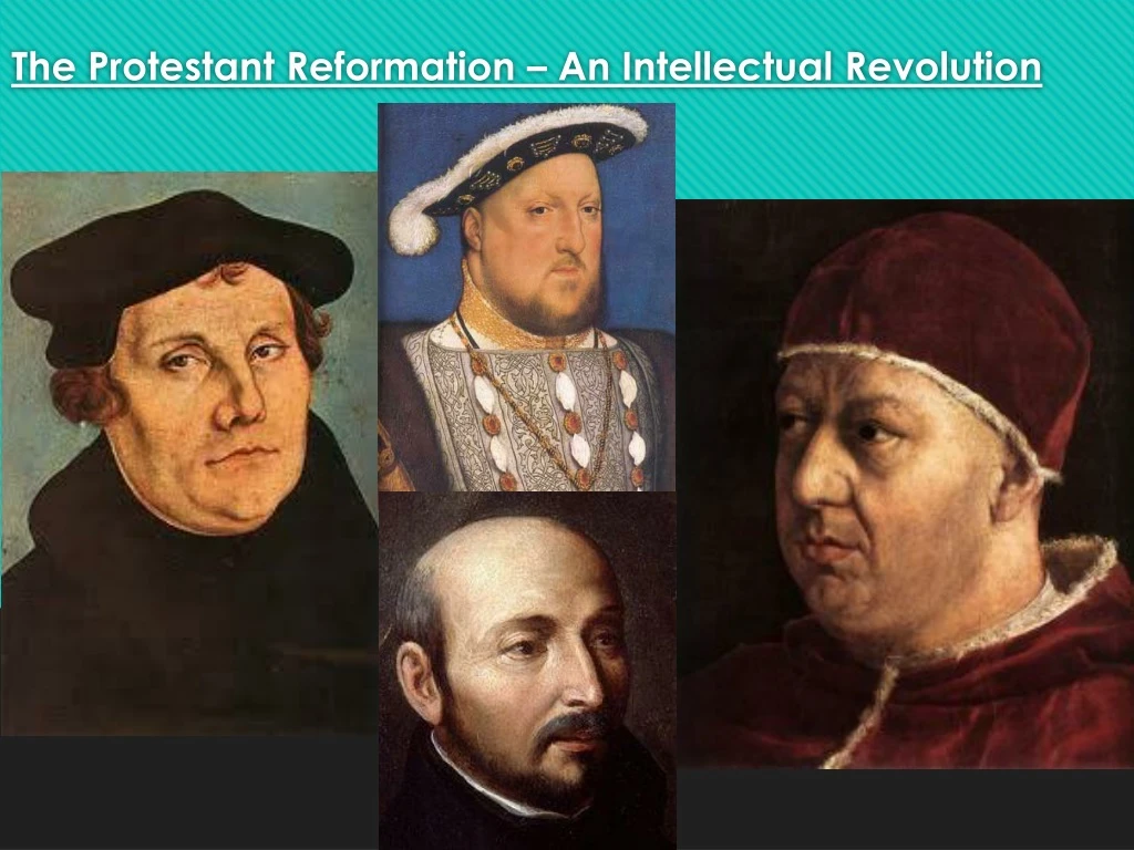 the protestant reformation an intellectual revolution