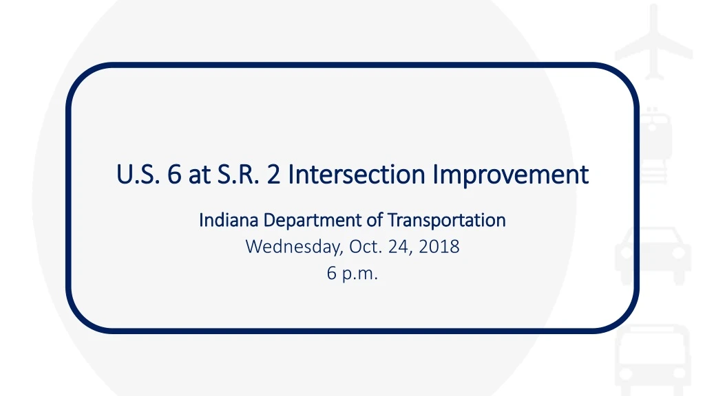 u s 6 at s r 2 intersection improvement