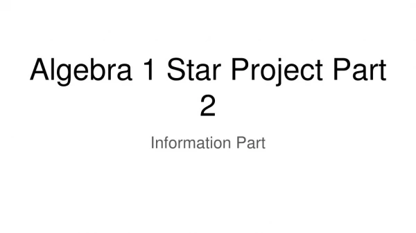 Algebra 1 Star Project Part 2