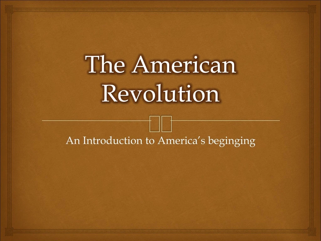 the american revolution