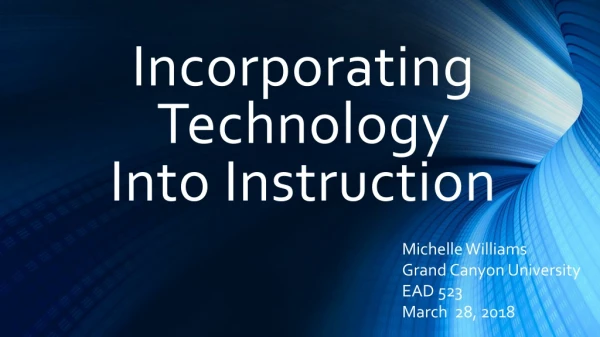 Incorporating T echnology I nto Instruction