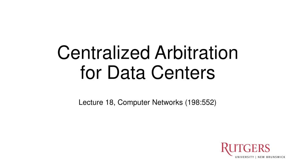 centralized a rbitration for data centers