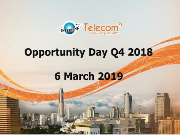 Opportunity Day Q4 2018 6 March 2019