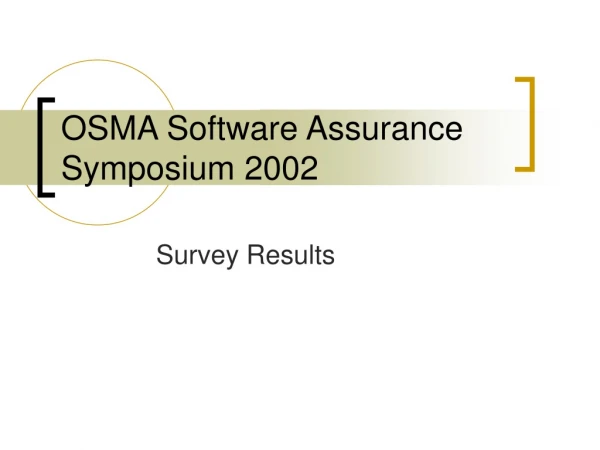 OSMA Software Assurance Symposium 2002