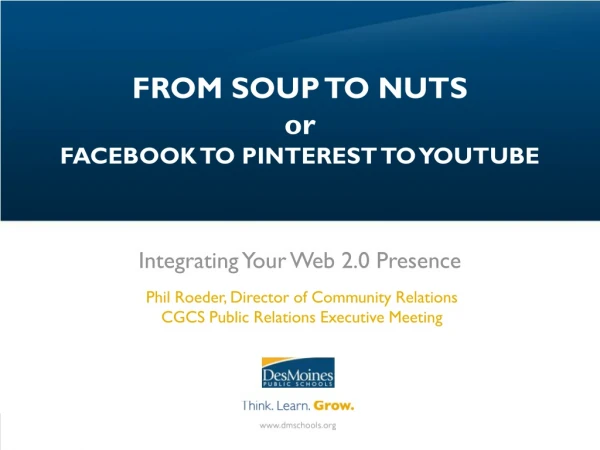 FROM SOUP TO NUTS or FACEBOOK TO PINTEREST TO YOUTUBE