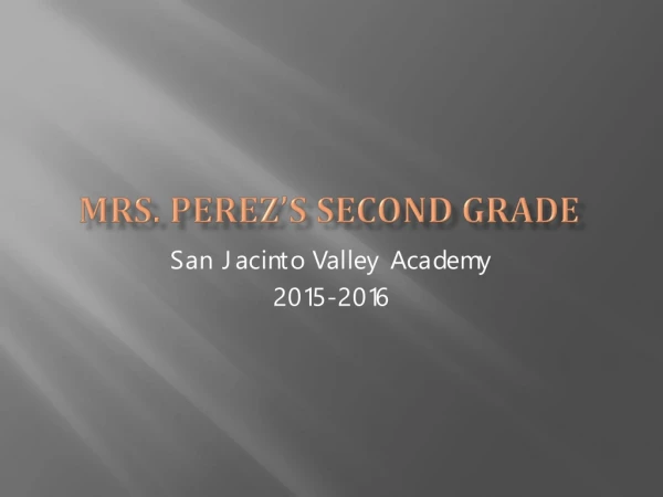 Mrs. Perez’s Second Grade