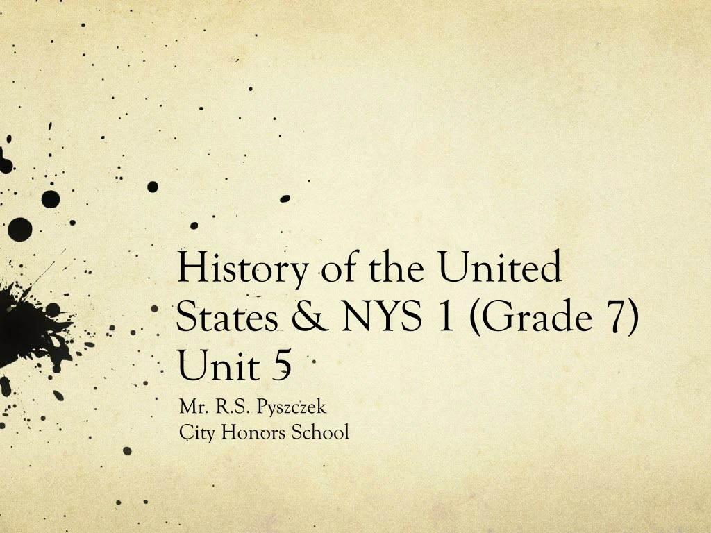 history of the united states nys 1 grade 7 unit 5