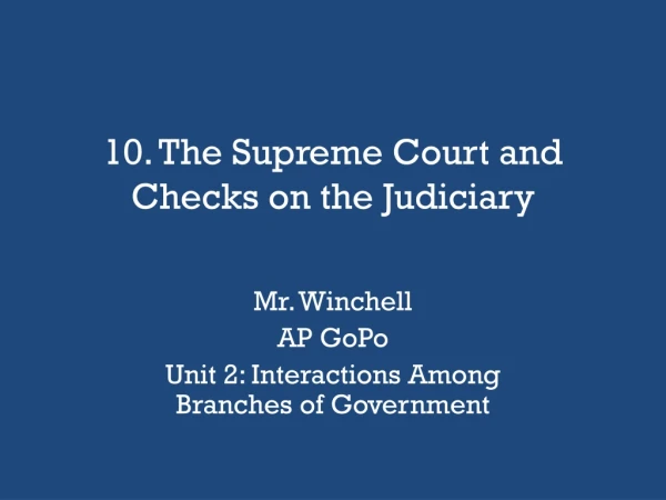 10. The Supreme Court and Checks on the Judiciary