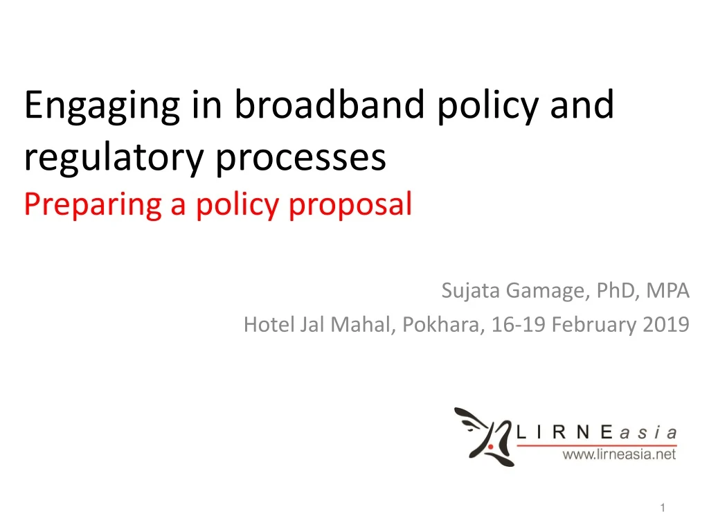 engaging in broadband policy and regulatory processes preparing a policy proposal