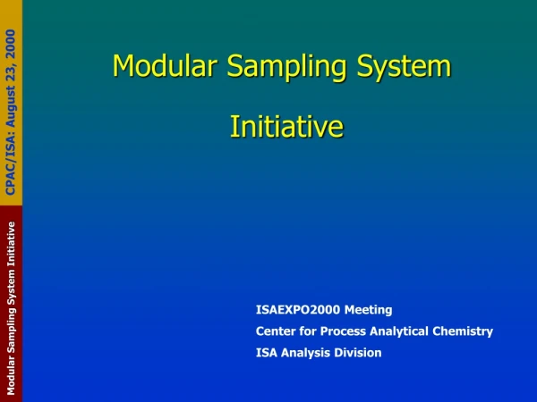 Modular Sampling System Initiative