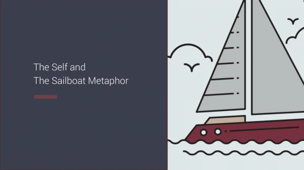 The Self and The Sailboat Metaphor