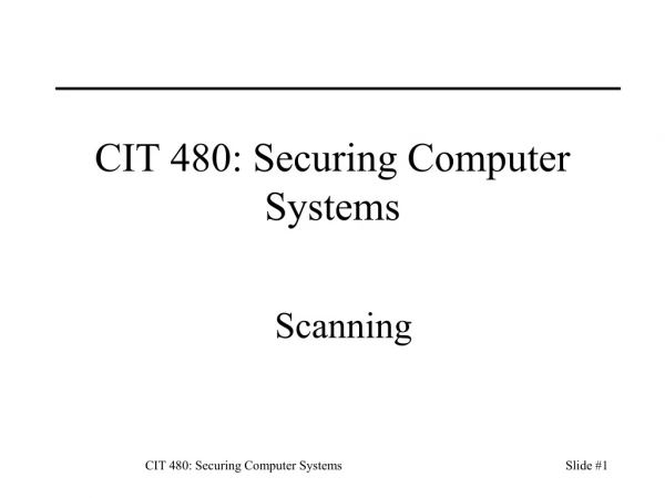 CIT 480 : Securing Computer Systems