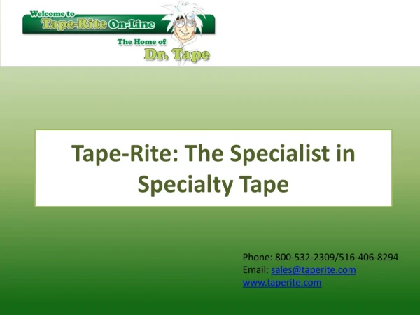 Tape-Rite: The Specialist in Specialty Tape