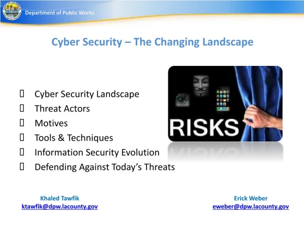 Cyber Security – The Changing Landscape