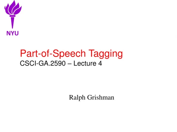 Part-of-Speech Tagging CSCI-GA.2590 – Lecture 4