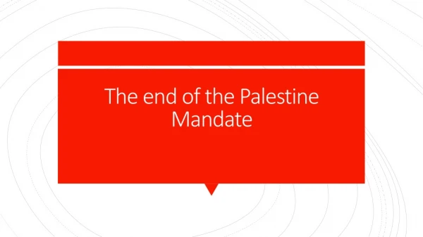 The end of the Palestine Mandate
