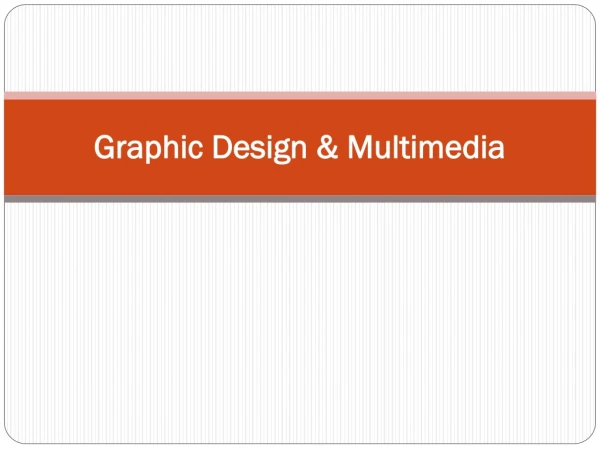Graphic Design &amp; Multimedia