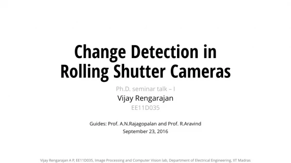 Change Detection in Rolling Shutter Cameras