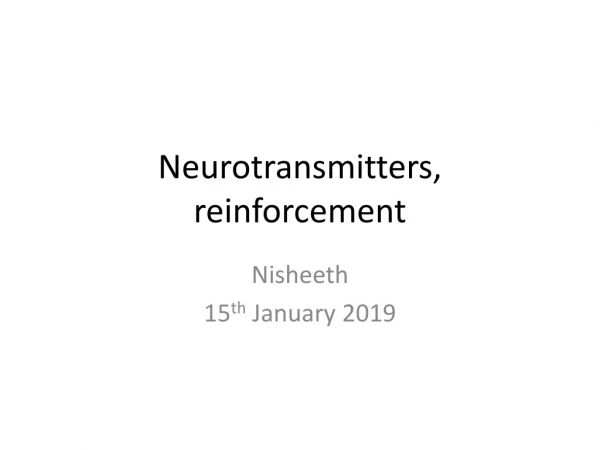 Neurotransmitters, reinforcement